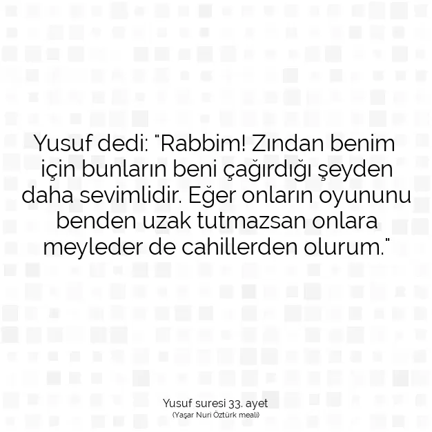 Ayetbul | Kuran Mealleri | Quran | Yusuf suresi 33. ayet