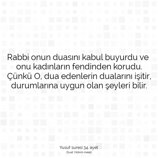 Ayetbul | Kuran Mealleri | Quran | Yusuf suresi 34. ayet