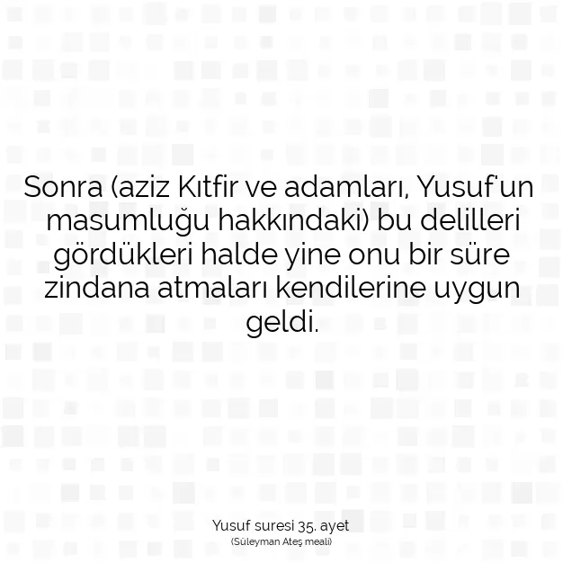 Ayetbul | Kuran Mealleri | Quran | Yusuf suresi 35. ayet