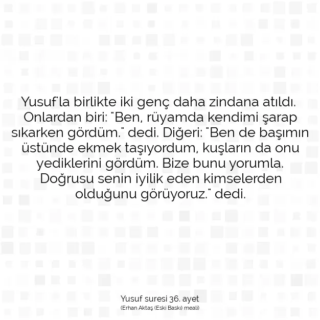 Ayetbul | Kuran Mealleri | Quran | Yusuf suresi 36. ayet