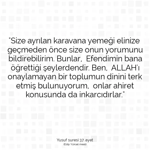 Ayetbul | Kuran Mealleri | Quran | Yusuf suresi 37. ayet