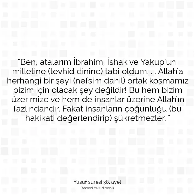 Ayetbul | Kuran Mealleri | Quran | Yusuf suresi 38. ayet