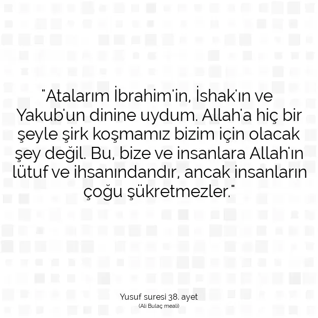 Ayetbul | Kuran Mealleri | Quran | Yusuf suresi 38. ayet