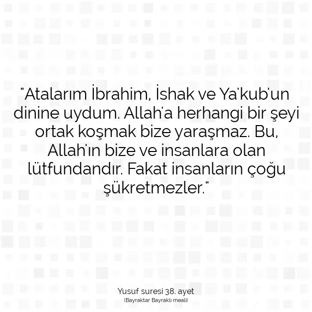 Ayetbul | Kuran Mealleri | Quran | Yusuf suresi 38. ayet