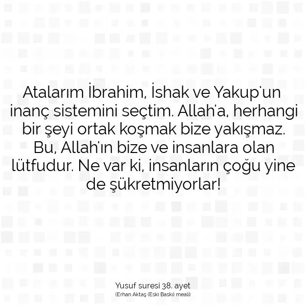 Ayetbul | Kuran Mealleri | Quran | Yusuf suresi 38. ayet