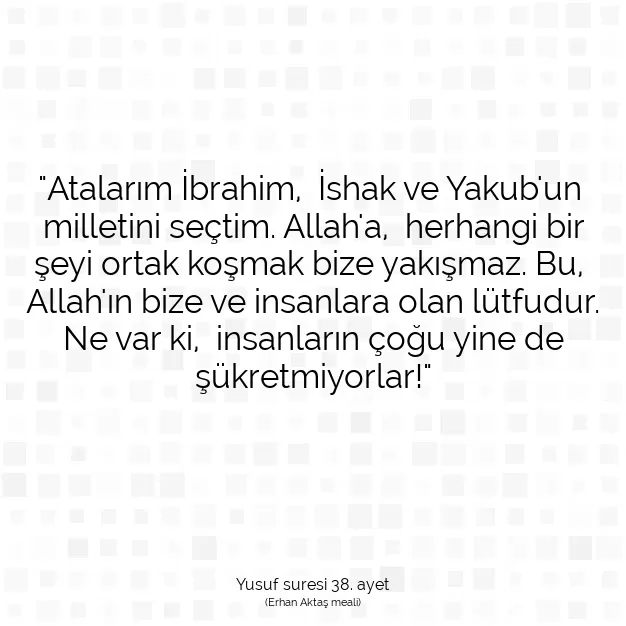 Ayetbul | Kuran Mealleri | Quran | Yusuf suresi 38. ayet