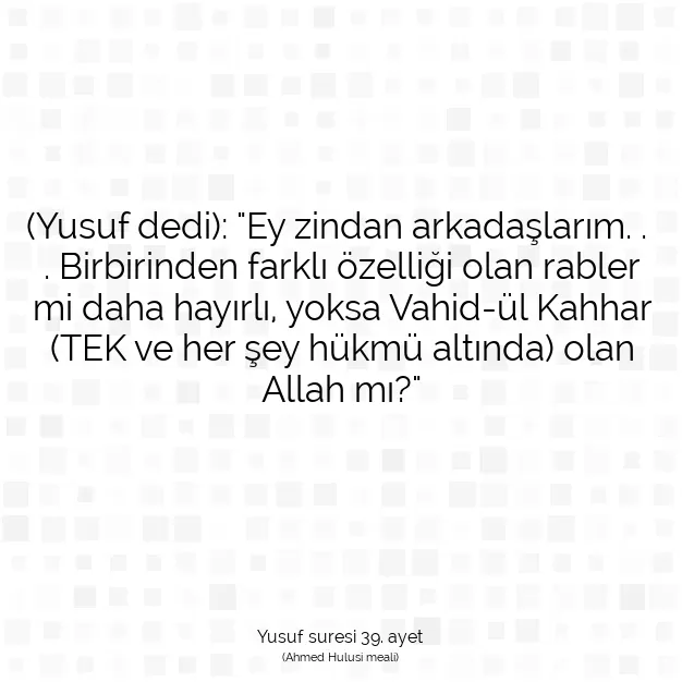 Ayetbul | Kuran Mealleri | Quran | Yusuf suresi 39. ayet