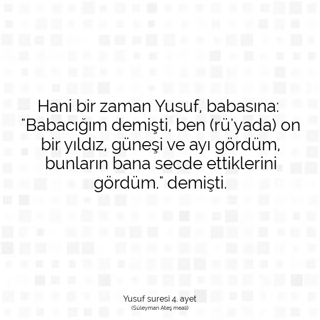 Ayetbul | Kuran Mealleri | Quran | Yusuf suresi 4. ayet