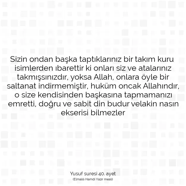 Ayetbul | Kuran Mealleri | Quran | Yusuf suresi 40. ayet