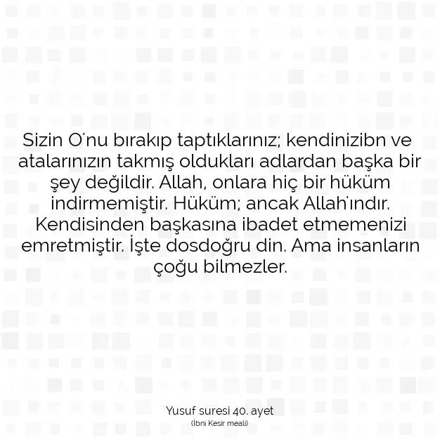 Ayetbul | Kuran Mealleri | Quran | Yusuf suresi 40. ayet