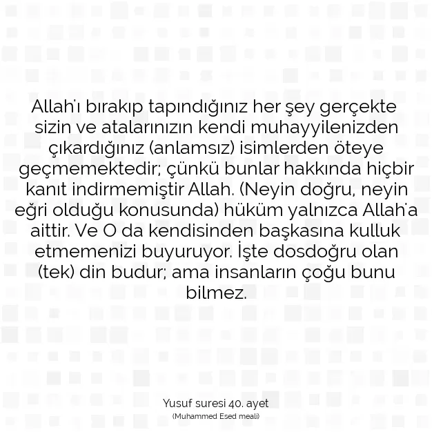 Ayetbul | Kuran Mealleri | Quran | Yusuf suresi 40. ayet