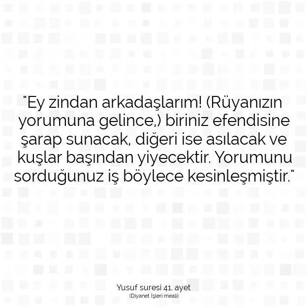 Ayetbul | Kuran Mealleri | Quran | Yusuf suresi 41. ayet