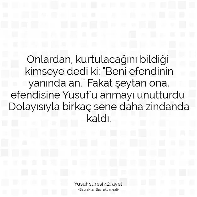 Ayetbul | Kuran Mealleri | Quran | Yusuf suresi 42. ayet