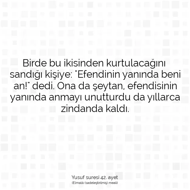 Ayetbul | Kuran Mealleri | Quran | Yusuf suresi 42. ayet