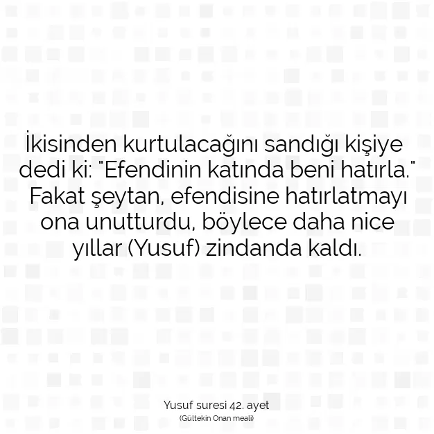 Ayetbul | Kuran Mealleri | Quran | Yusuf suresi 42. ayet