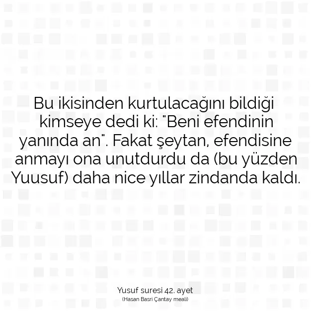 Ayetbul | Kuran Mealleri | Quran | Yusuf suresi 42. ayet