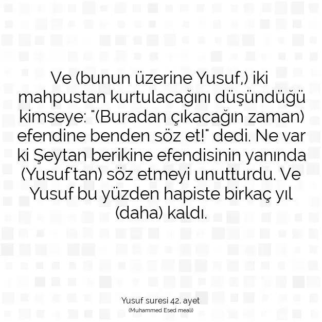 Ayetbul | Kuran Mealleri | Quran | Yusuf suresi 42. ayet