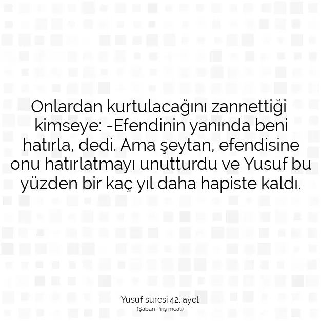 Ayetbul | Kuran Mealleri | Quran | Yusuf suresi 42. ayet