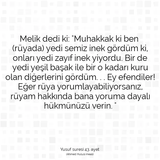 Ayetbul | Kuran Mealleri | Quran | Yusuf suresi 43. ayet