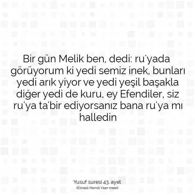 Ayetbul | Kuran Mealleri | Quran | Yusuf suresi 43. ayet