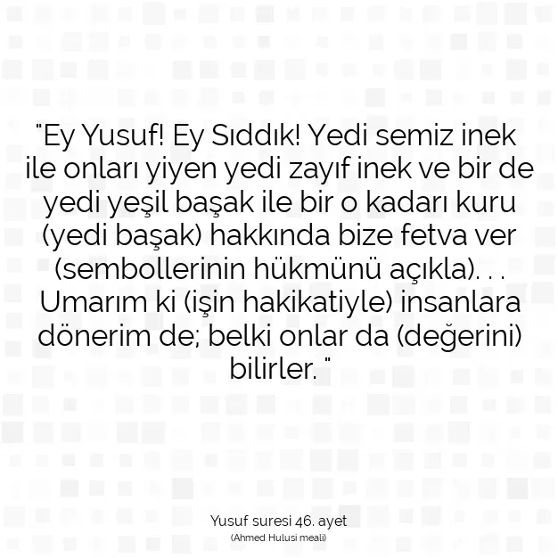 Ayetbul | Kuran Mealleri | Quran | Yusuf suresi 46. ayet