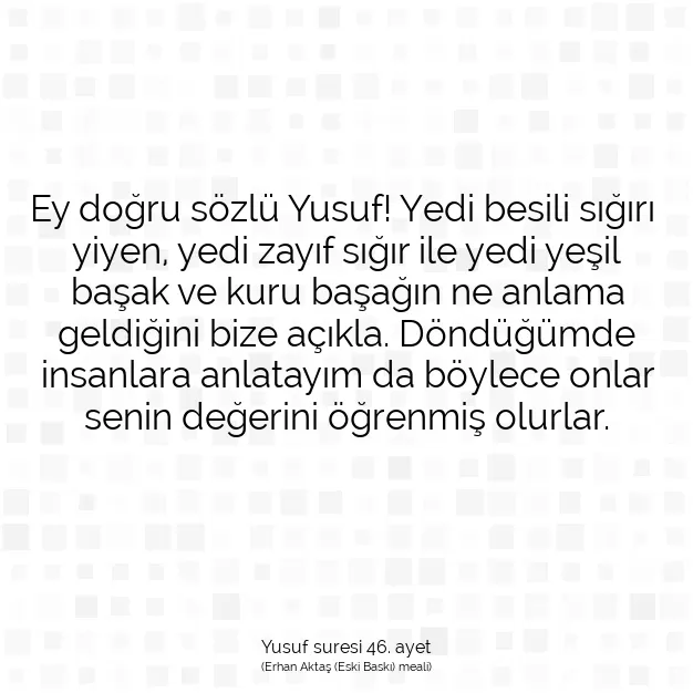 Ayetbul | Kuran Mealleri | Quran | Yusuf suresi 46. ayet