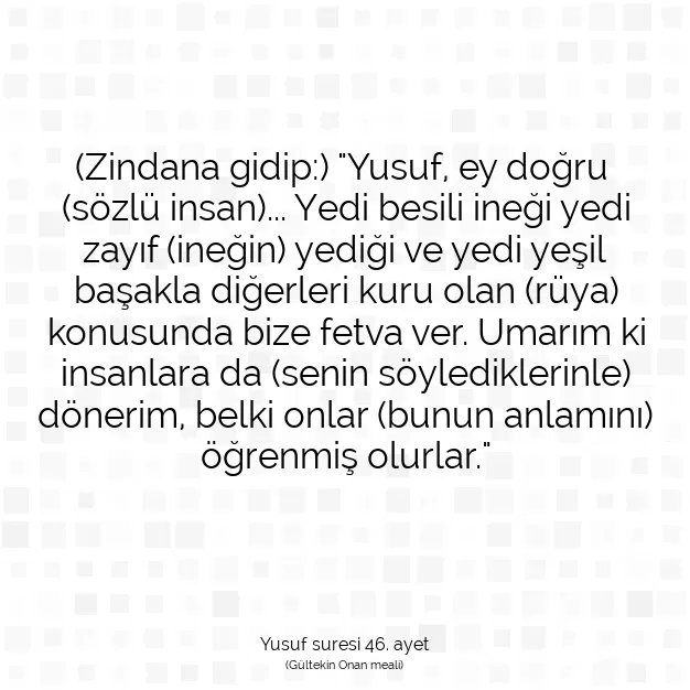 Ayetbul | Kuran Mealleri | Quran | Yusuf suresi 46. ayet