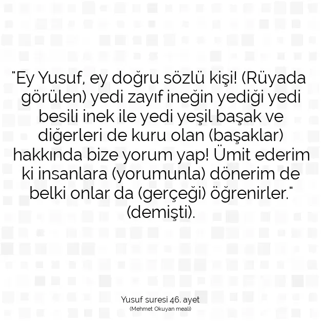 Ayetbul | Kuran Mealleri | Quran | Yusuf suresi 46. ayet