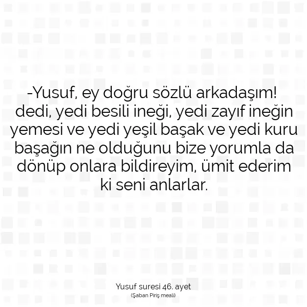 Ayetbul | Kuran Mealleri | Quran | Yusuf suresi 46. ayet