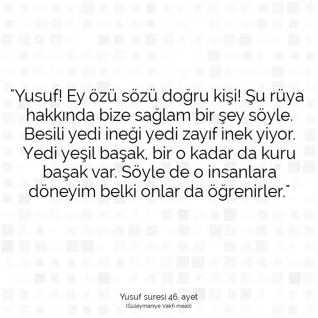 Ayetbul | Kuran Mealleri | Quran | Yusuf suresi 46. ayet