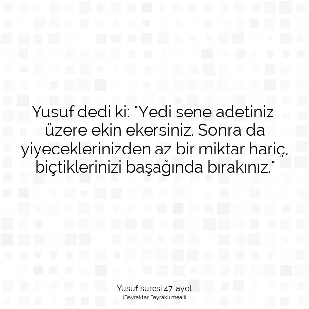 Ayetbul | Kuran Mealleri | Quran | Yusuf suresi 47. ayet