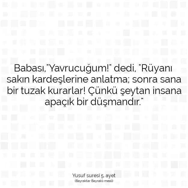 Ayetbul | Kuran Mealleri | Quran | Yusuf suresi 5. ayet