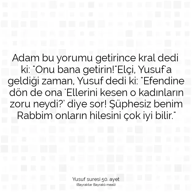 Ayetbul | Kuran Mealleri | Quran | Yusuf suresi 50. ayet