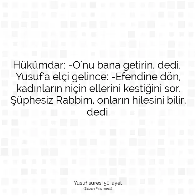 Ayetbul | Kuran Mealleri | Quran | Yusuf suresi 50. ayet