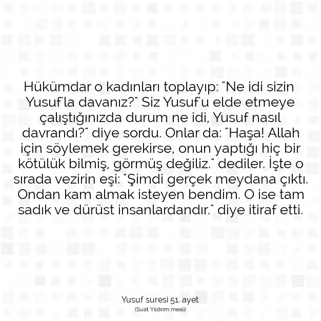 Ayetbul | Kuran Mealleri | Quran | Yusuf suresi 51. ayet