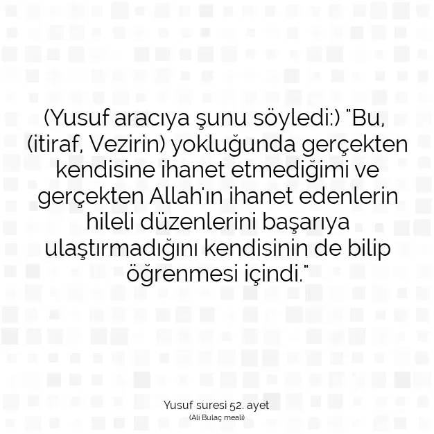 Ayetbul | Kuran Mealleri | Quran | Yusuf suresi 52. ayet