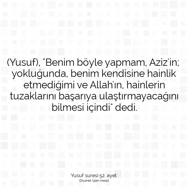 Ayetbul | Kuran Mealleri | Quran | Yusuf suresi 52. ayet