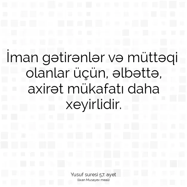 Ayetbul | Kuran Mealleri | Quran | Yusuf suresi 57. ayet