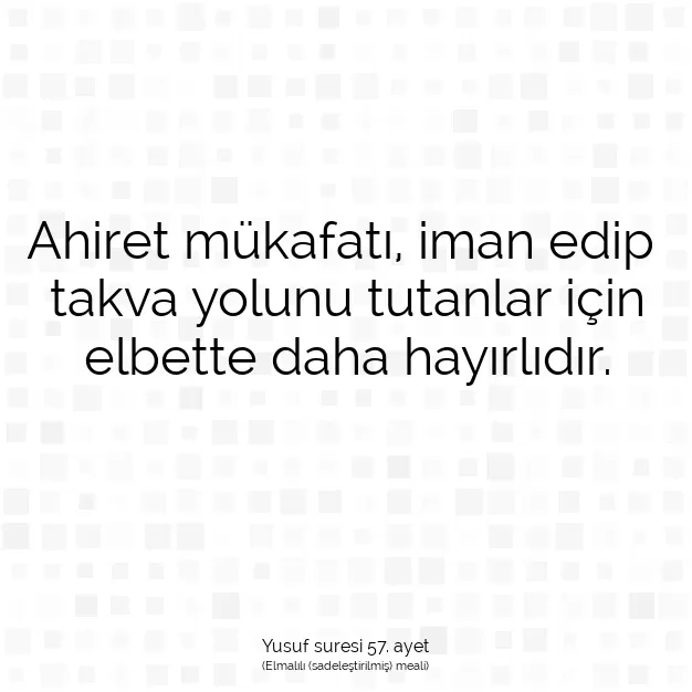 Ayetbul | Kuran Mealleri | Quran | Yusuf suresi 57. ayet