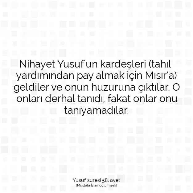 Ayetbul | Kuran Mealleri | Quran | Yusuf suresi 58. ayet