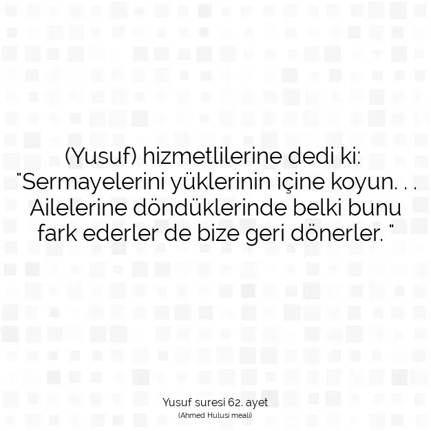 Ayetbul | Kuran Mealleri | Quran | Yusuf suresi 62. ayet