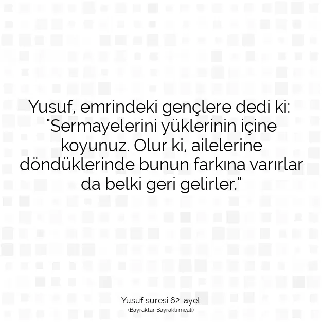 Ayetbul | Kuran Mealleri | Quran | Yusuf suresi 62. ayet