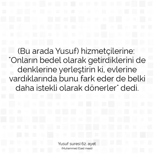 Ayetbul | Kuran Mealleri | Quran | Yusuf suresi 62. ayet