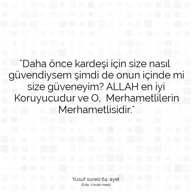 Ayetbul | Kuran Mealleri | Quran | Yusuf suresi 64. ayet