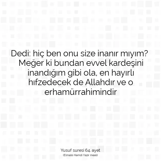 Ayetbul | Kuran Mealleri | Quran | Yusuf suresi 64. ayet