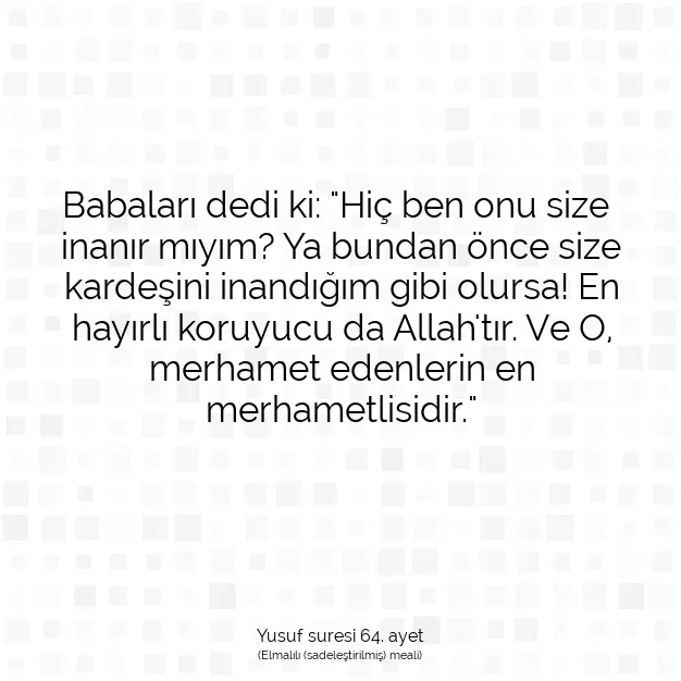 Ayetbul | Kuran Mealleri | Quran | Yusuf suresi 64. ayet