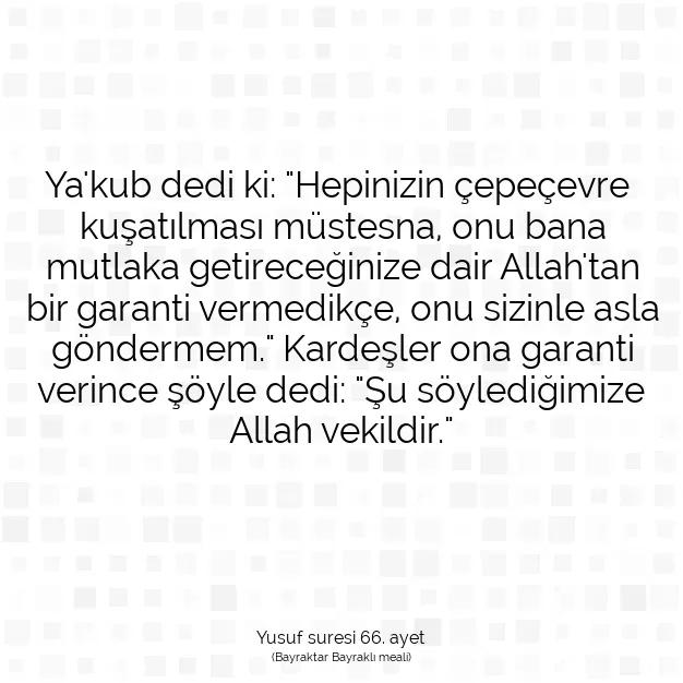 Ayetbul | Kuran Mealleri | Quran | Yusuf suresi 66. ayet