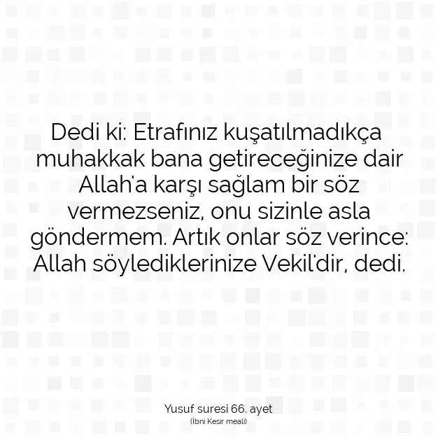 Ayetbul | Kuran Mealleri | Quran | Yusuf suresi 66. ayet