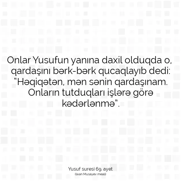 Ayetbul | Kuran Mealleri | Quran | Yusuf suresi 69. ayet