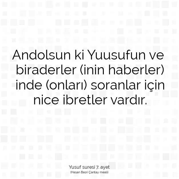 Ayetbul | Kuran Mealleri | Quran | Yusuf suresi 7. ayet